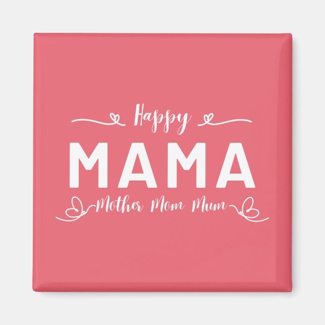 Íman Feliz MAMA - Mãe Mãe Mãe Escrevendo Branca (Frente)