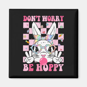 Íman Feliz Páscoa Groovy Bunny Face Não se Preocupe Sej
