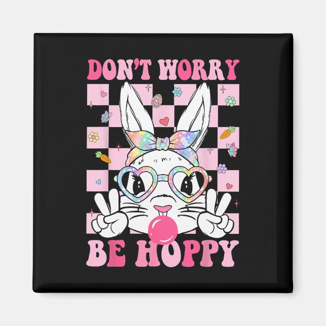 Íman Feliz Páscoa Groovy Bunny Face Não se Preocupe Sej (Frente)