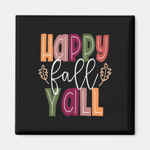 Íman Feliz Queda Yall Pumpkin Dia de Ação de Graças Cor