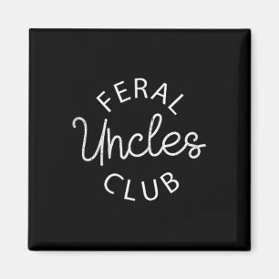 Íman Feral Uncles Club Funny Pocket Dia de os pais Best