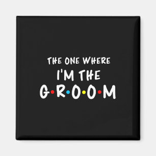 Íman Festa de Noivado The One Where I'm The Gr