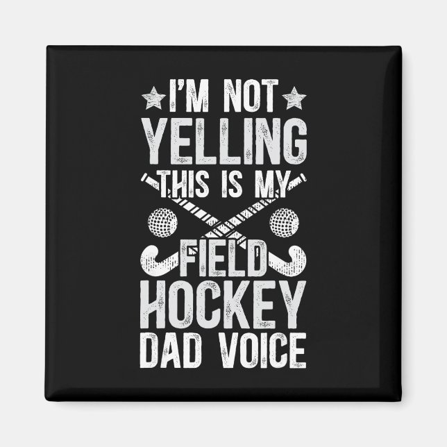 Íman Field Hockey Dad Voice Dad Of A Field Hockey Playe (Frente)