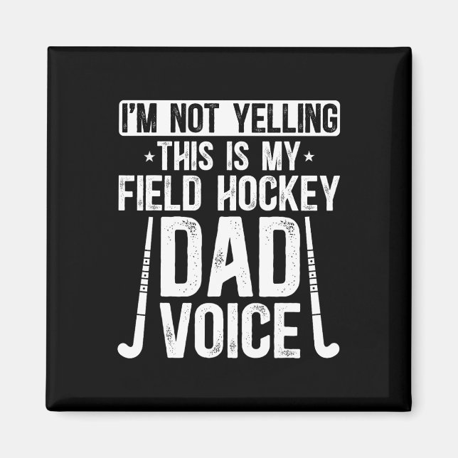 Íman Field Hockey Dad Voice Dad Of A Field Hockey Playe (Frente)