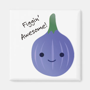 Íman figgin Fig Pun Incrível