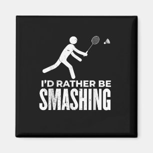 Íman Figura de Pauzinho de Badminton - Eu Preferiria Es