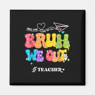 Íman Fim Cortês Do Ano Escolar Groovy Summer Bruh
