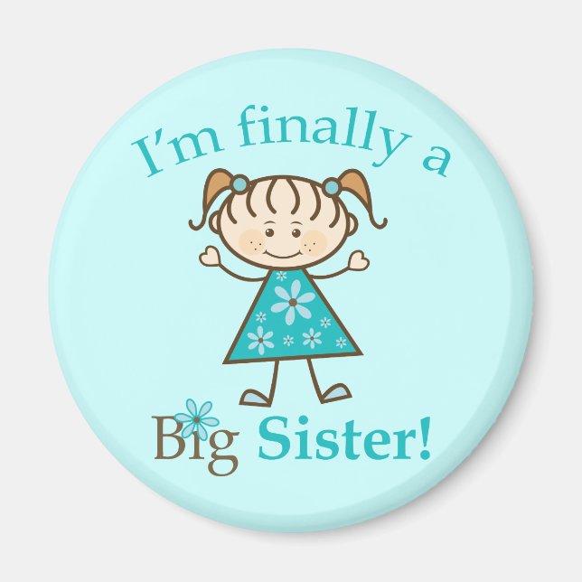 Íman Finalmente, sou uma "Big Sister Stick" (Frente)