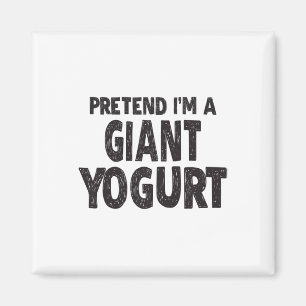 Íman Fingir que sou um iogurte gigante - Fácil Costum d