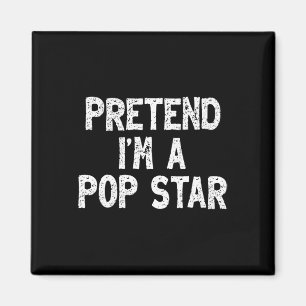 Íman Fingir que sou um Pop de Star Engraçado, preguiços