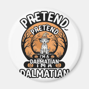 Íman Finja que eu sou um cão dalmata de Halloween