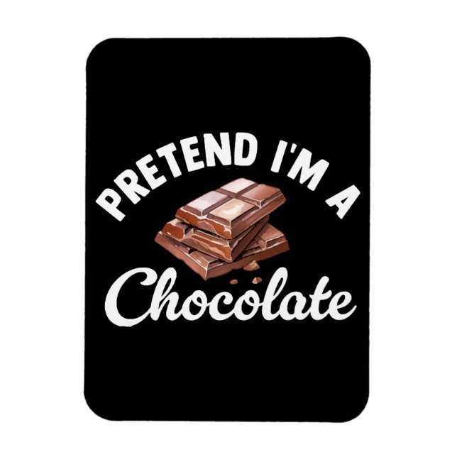 Íman Finja que sou uma barra de chocolate (Vertical)