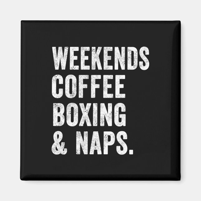 Íman Fins De Semana Café Boxe E Sonecas Boxer Kickboxin (Frente)