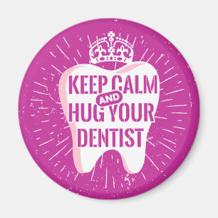Íman Fique Calmo E Abrace Seu Dentista