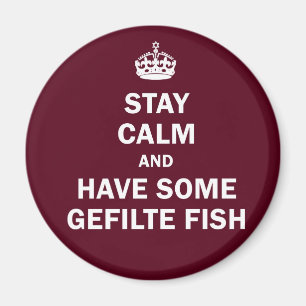 Íman Fique calmo e coma peixe Gefilte