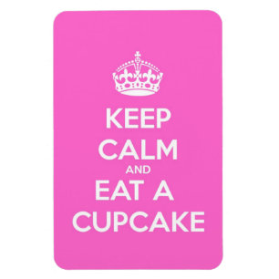 Íman Fique calmo e coma um Cupcake