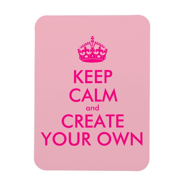 Íman Fique calmo e crie o seu - Rosa (Vertical)