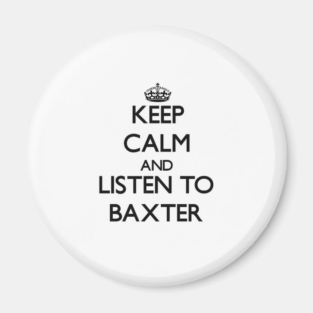 Íman Fique calmo e ouça Baxter (Frente)