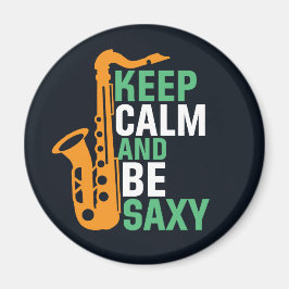 Íman Fique calmo e seja Saxy Funny Saxofone Player Jazz