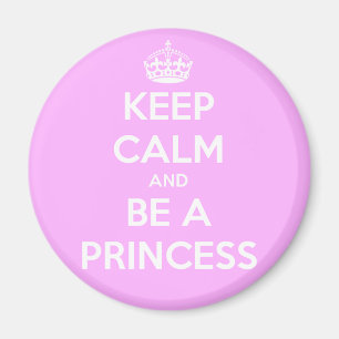 Íman Fique calmo e seja uma princesa