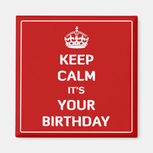 Íman Fique calmo É seu aniversário