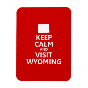 Íman Fique calmo e visite o Wyoming