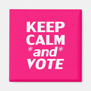 Íman "Fique calmo e vote" rosa-quente, magenta, branco