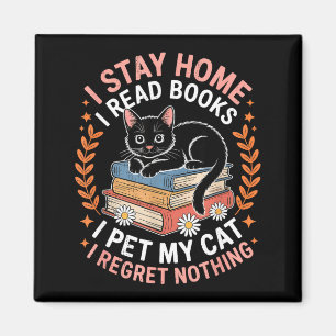 Íman Fique em casa leia livros acaricie gatos não se ar