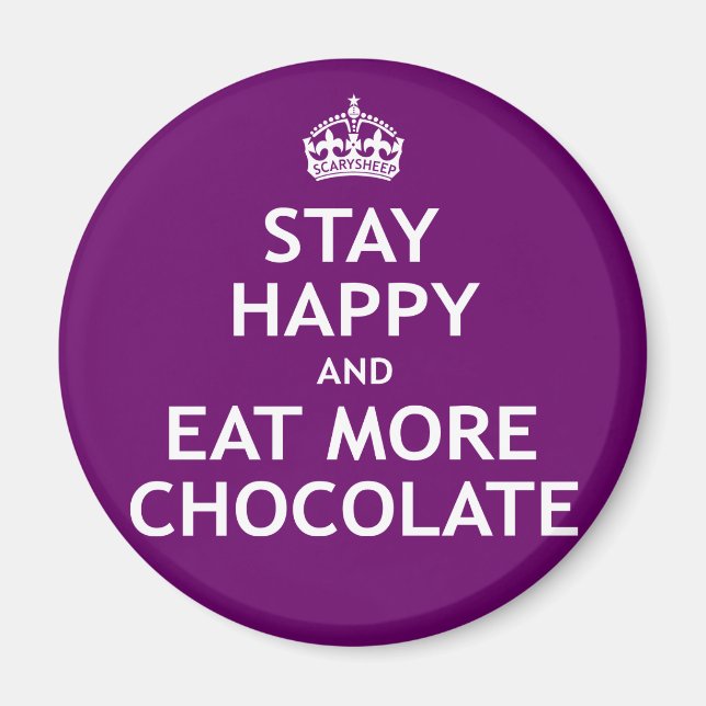 Íman Fique feliz e coma mais chocolate (Frente)