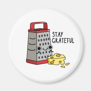Íman Fiquem Grateful Queijo Grater Grater Pun
