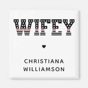 Íman Fire Wifey Thin Red Line Firefighter Fireman Wife
