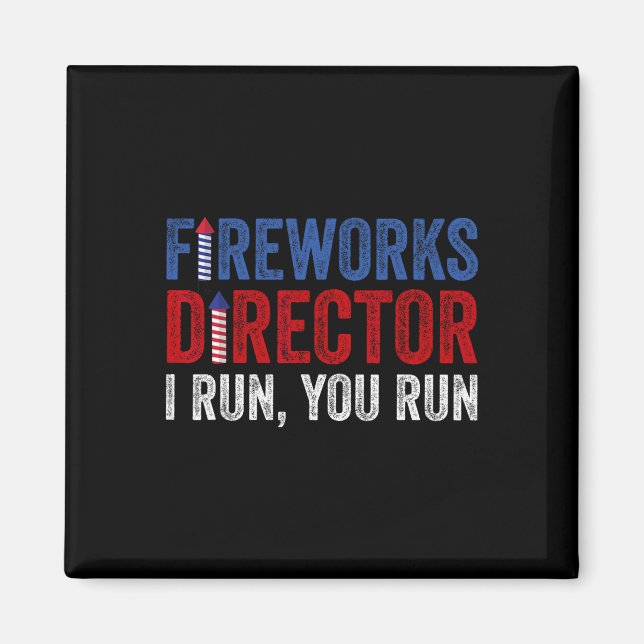 Íman Fireworks Diretor Shirt Engraçado 4 De Julho De Fo (Frente)