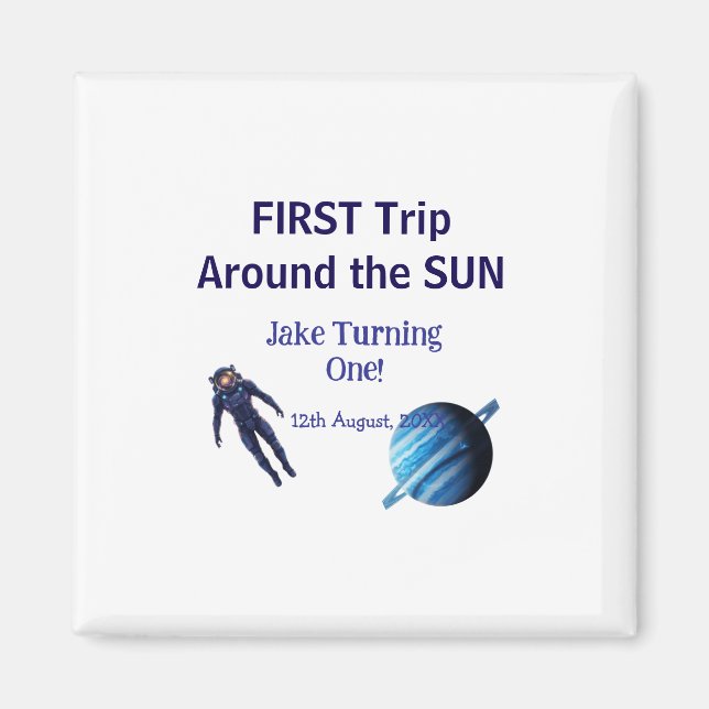 Íman First trip around the sun planet astronaut birthda (Frente)