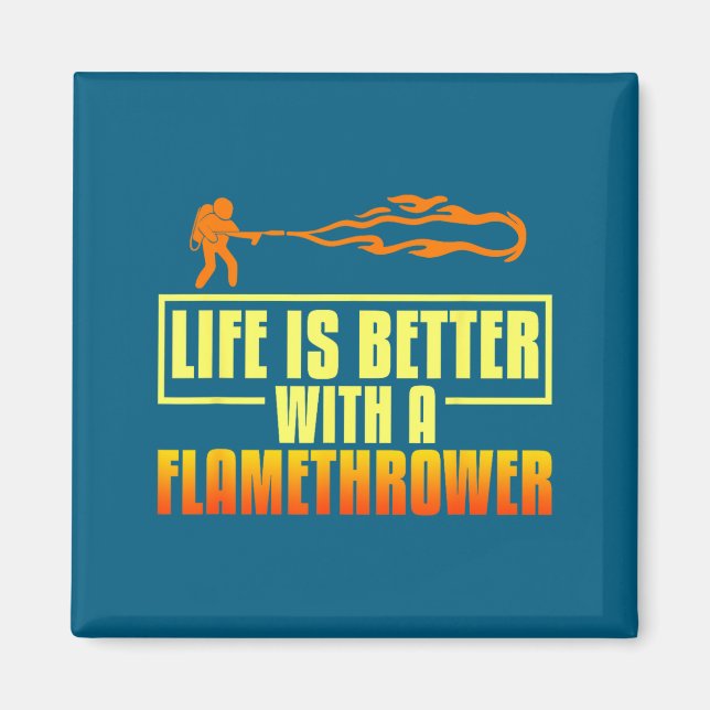 Íman Flarower Gun Fire Thrower Flame Wean Quotes  (Frente)