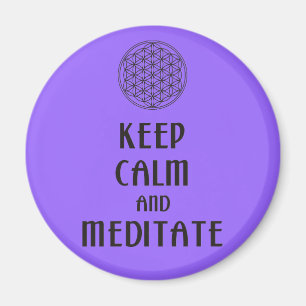 Íman Flor da vida - MANTENHA A CALMA e MEDITATE