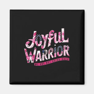 Íman Floral, Bandeira Joyful Warrior, Não Voltaremos