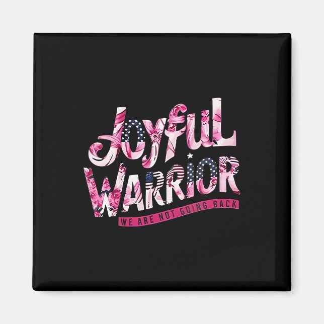 Íman Floral, Bandeira Joyful Warrior, Não Voltaremos (Frente)