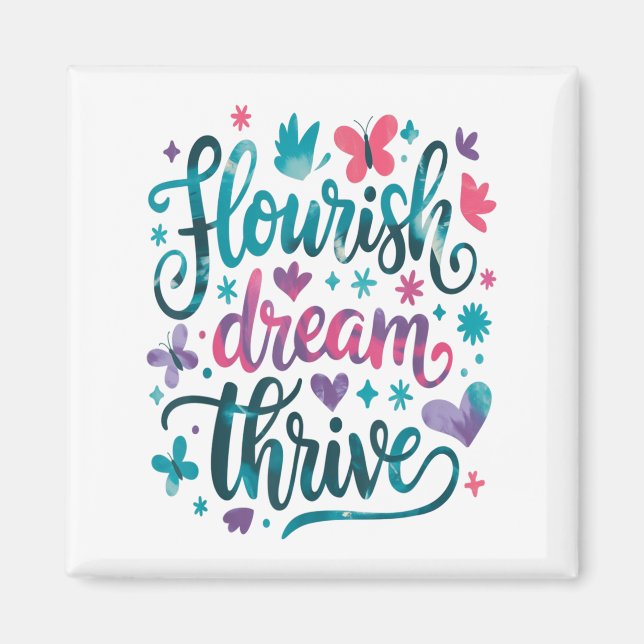 Íman Flourish Dream Thrive Motivational  (Frente)