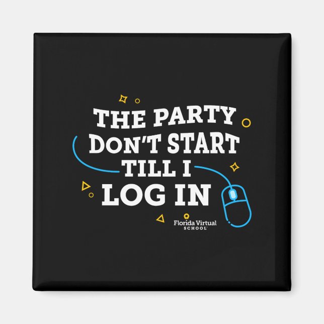 Íman Flvs The Party Dont Start Till I Log In Gray  (Frente)