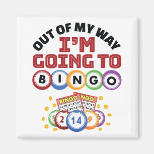 Íman Fora do meu caminho Eu vou para o Bingo