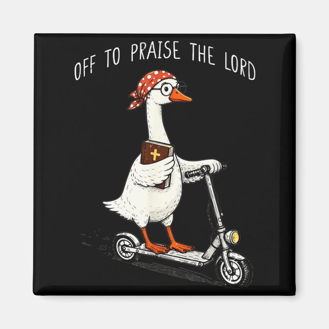 Íman Fora para louvar ao Senhor Funny Christian Meme Go (Frente)