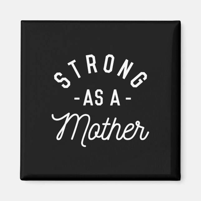 Íman Forte Como Mãe - Presente De Dia de as mães - (Frente)