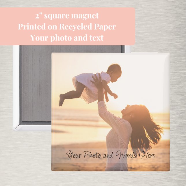 Íman Foto com moderna personalização de estilo manuscri (Customizable with your own photo and text, this 2" square magnet is an affordable, special gift.)