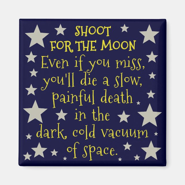 Íman Foto Desmotivacional Engraçado para Lua Exterior (Frente)