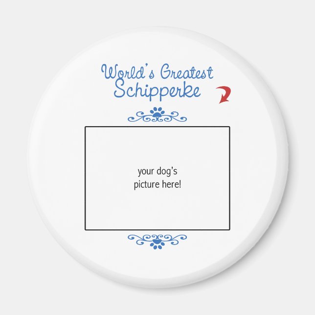 Íman Foto personalizada! Maior Schipperke do Mundo (Frente)