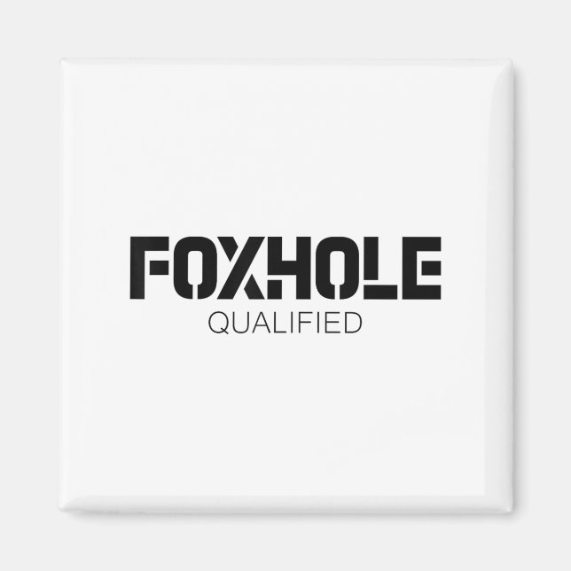 Íman Foxhole Qualified Military Suprter And Lover Motiv (Frente)