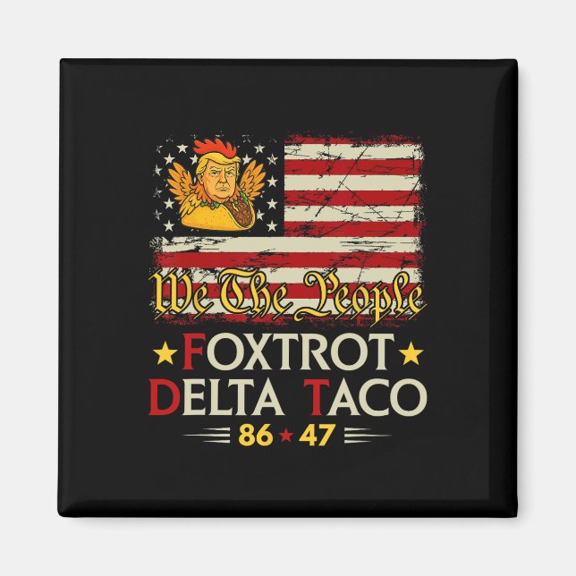 Íman Foxtrot Delta Taco 8647 Vamos Go Taco Us Flag (Frente)