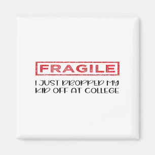 Íman Frágil Eu Acabei De Deixar O Meu Filho No College 