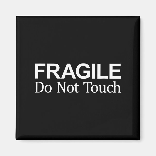 Íman Fragile - Do Not Touch -  (Frente)