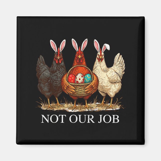 Íman Frango de Páscoa engraçado não trabalho ovos casa  (Frente)